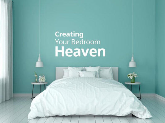 Creating Your Bedroom Heaven - Maxi Home Furnishing